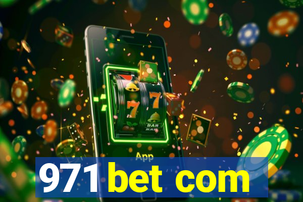 971 bet com